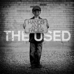 The Used : Hands and Faces